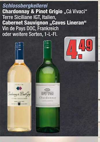 Chardonnay & Pinot Grigio „Cá Vivaci“ Terre Siciliane IGT, Italien, Cabernet Sauvignon „Caves Lineran“, Vin de Pays DOC, Frankreich oder weitere Sorten, 1-L-Fi.