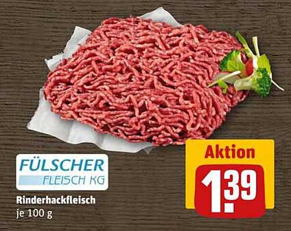 FÜLSCHER Rinderhackfleisch - Aktion 1,39 je 100 g