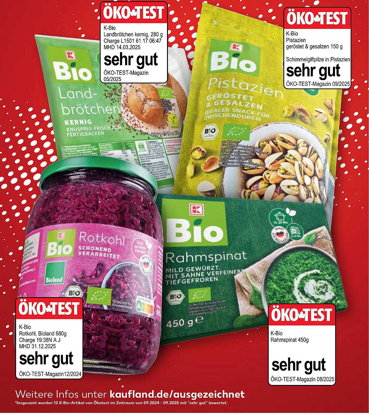 K-Bio Landbrötchen kernig 280 g, K-Bio Pistazien geröstet & gesalzen 150 g, K-Bio Rotkohl 680 g, K-Bio Rahmspinat 450 g