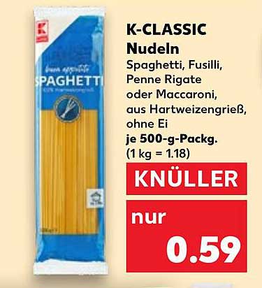 K-CLASSIC Nudeln: Spaghetti, Fusilli, Penne Rigate oder Maccaroni - 500-g-Packung