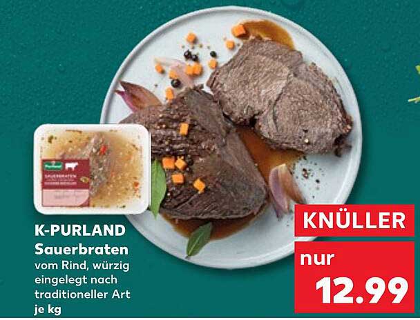 K-PURLAND Sauerbraten vom Rind, würzig eingelegt nach traditioneller Art je kg