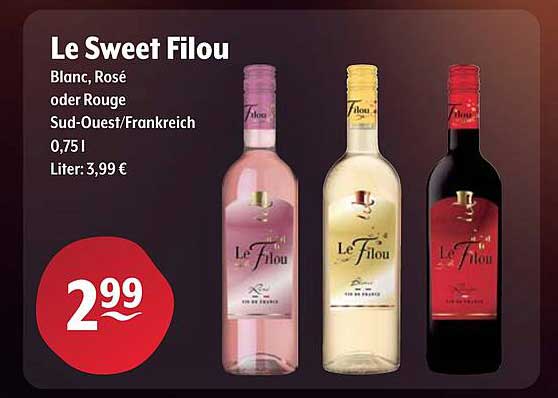 Le Sweet Filou - Blanc, Rosé oder Rouge