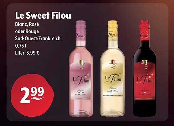 Le Sweet Filou - Blanc, Rosé oder Rouge