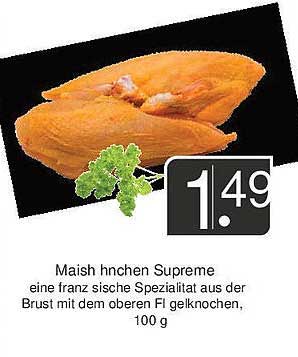 Maishuhn Supreme – eine französische Delikatesse