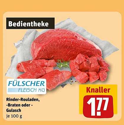 Rinder-Rouladen, -Braten oder -Gulasch je 100 g