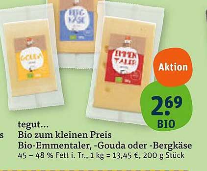 tegut... Bio-Emmentaler, Gouda oder Bergkäse 200g zum kleinen Preis