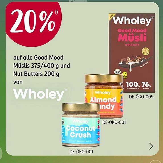 20% Rabatt auf alle Good Mood Müslis und Nut Butters von Wholey