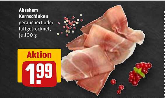 Abraham Kernschinken, geräuchert oder luftgetrocknet, je 100 g