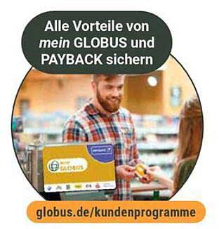 Alle Vorteile von mein GLOBUS und PAYBACK sichern