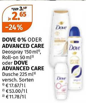 DOVE 0 % oder ADVANCED CARE Deospray 150 ml oder Roll-on 50 ml oder DOVE ADVANCED CARE Dusche 225 ml