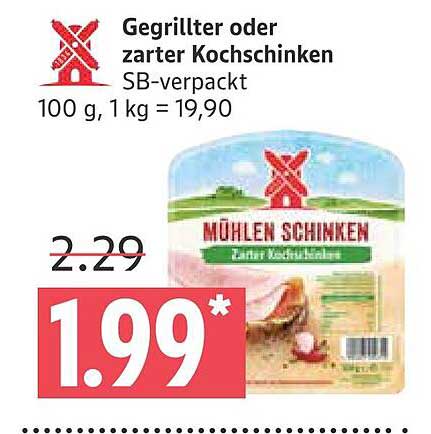 Gegrillter oder zarter Kochschinken - Mühlen Schinken 100 g