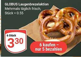 GLobus Laugenbrezelaktion – 6 Stück für nur 5 bezahlen!