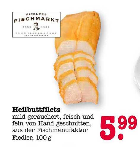 Heilbuttfilets - mild geräuchert, frisch und fein von Hand geschnitten