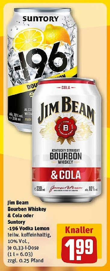 Jim Beam Bourbon Whiskey & Cola oder Suntory 196 Vodka Lemon