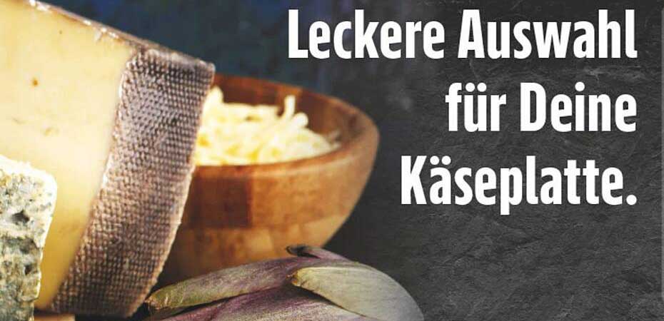 Leckere Auswahl für Deine Käseplatte.