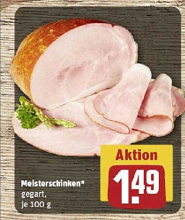 Meisterschinken* gegart, je 100 g