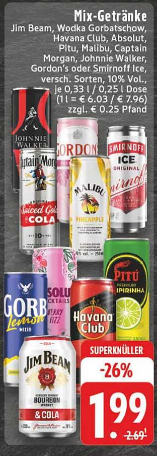 Mix-Getränke Jim Beam, Wodka Gorbatschow, Havana Club und mehr!