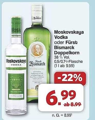 Moskowskaya Vodka oder Fürst Bismarck Doppelkorn - 22% Rabatt