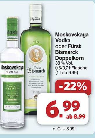 Moskowskaya Vodka oder Fürst Bismarck Doppelkorn