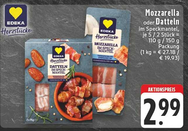 Mozzarella oder Datteln im Speckmantel, je 5 / 2 Stück = 110 g / 150 g Packung