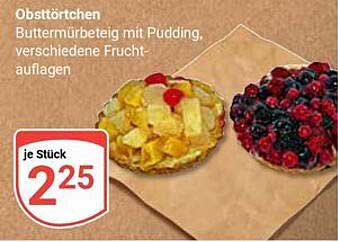 Obstörtchen Buttermürbeteig mit Pudding, verschiedene Fruchtauflagen