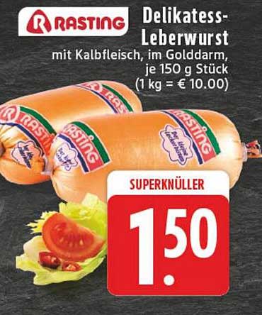 Rasting Delikates-Leberwurst mit Kalbfleisch, im Golddarm, je 150 g Stück