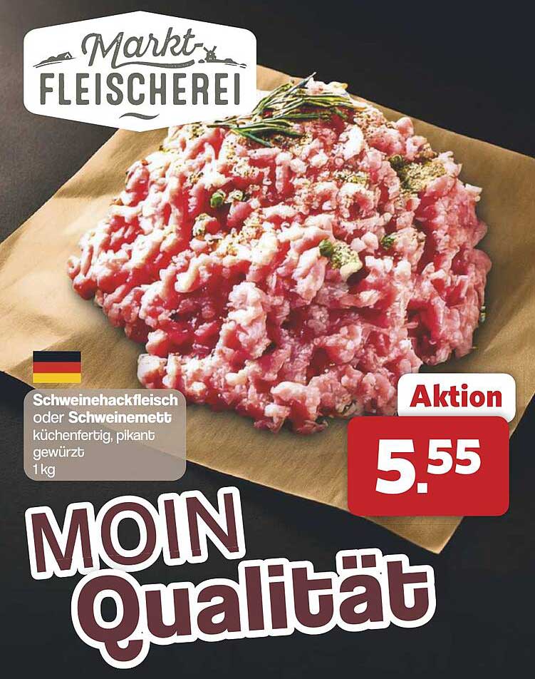 Schweinehackfleisch oder Schweinemett 1 kg - Aktionspreis 5,55 €