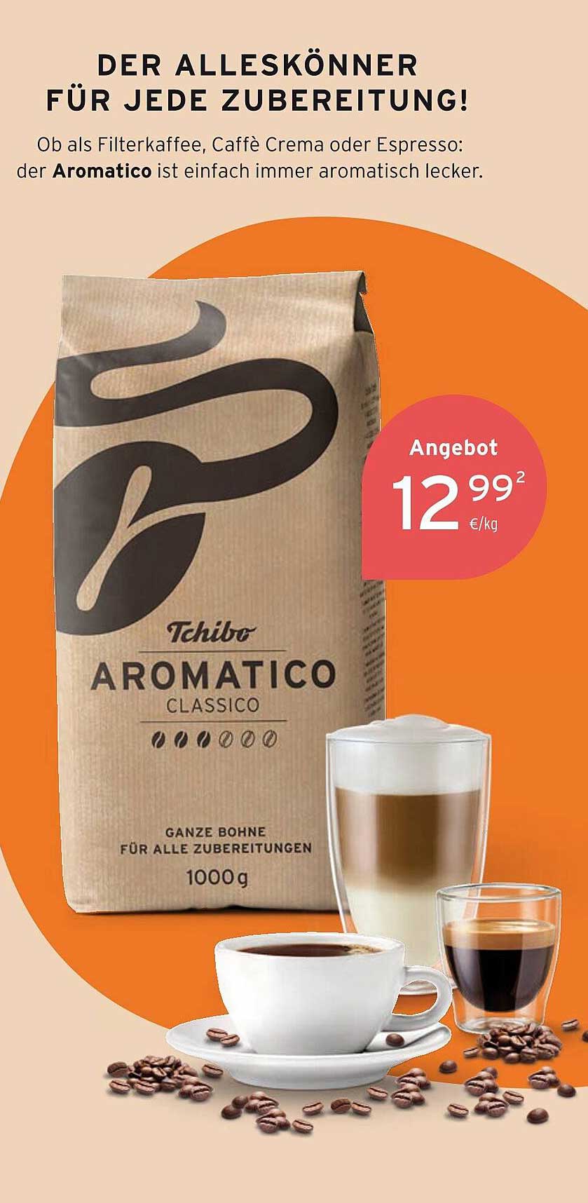 Tchibo Aromatico Classico – Der Alleskönner für jede Zubereitung