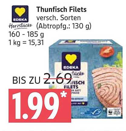 Thunfisch Filets - verschiedene Sorten