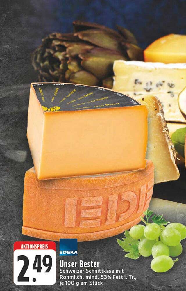 Unser Bester Schweizer Schnittkäse mit Rohmilch, mind. 53% Fett i. Tr., je 100 g am Stück