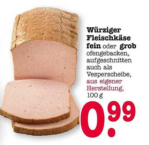 Würziger Fleischkäse fein oder grob, 100 g
