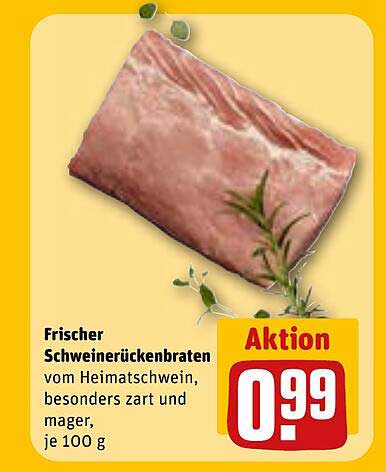 Frischer Schweinerückenbraten vom Heimatschwein, besonders zart und mager, je 100 g