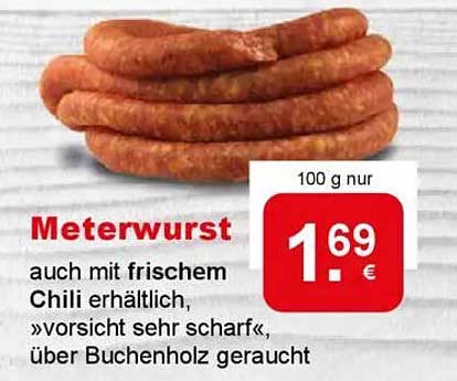 Meterwurst auch mit frischem Chili erhältlich, 'vorsicht sehr scharf', über Buchenholz geraucht