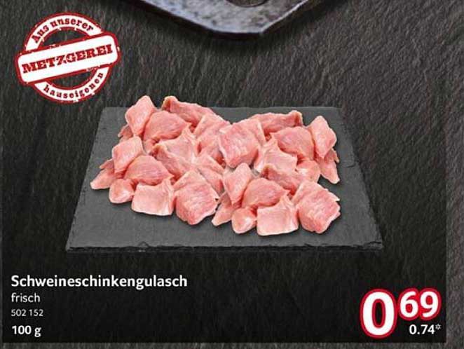 Schweineschinkengulasch frisch 100 g