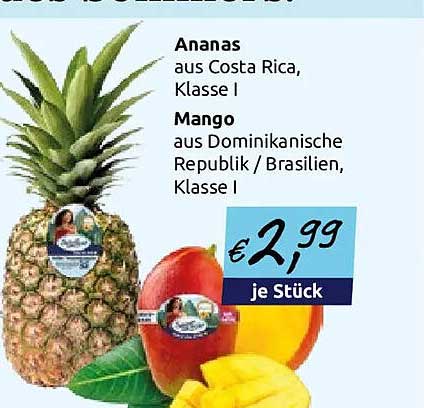 Ananas aus Costa Rica, Klasse I Mango aus Dominikanische Republik / Brasilien, Klasse I