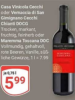 Casa Vinicola Cecchi oder Vernaccia di San Gimignano Cecchi Chianti DOCG Trocken, markant, fruchtig, feinherb oder Maremma Toscana DOC Vollmundig, gehaltvoll, rote Beeren, Vanille, süßliche Gewürze, 1 l