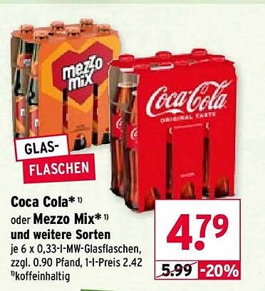 Coca Cola*1) oder Mezzo Mix*1) und weitere Sorten