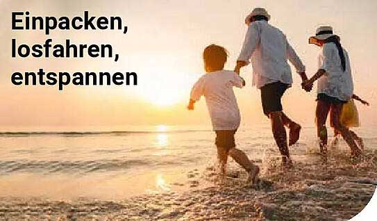Einpacken, losfahren, entspannen