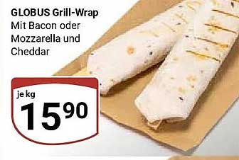 GLOBUS Grill-Wrap Mit Bacon oder Mozzarella und Cheddar