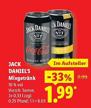 JACK DANIEL'S Mixgetränk 10 % vol Versch. Sorten. Je 0,33 l zzgl. 0.25 Pfand; 1 l = 6.03