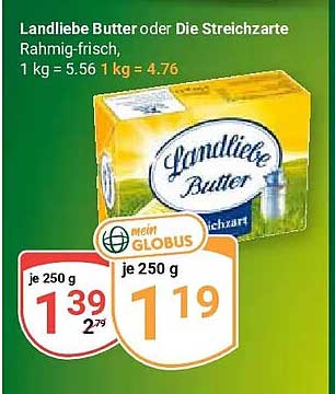 Landliebe Butter oder Die Streichzarte Rahmig-frisch, 1 kg = 5.56 1 kg = 4.76
