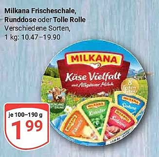 Milkana Frischeschale, Runddose oder Tolle Rolle Verschiedene Sorten, 1 kg: 10.47–19.90