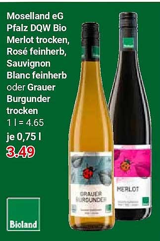 Moselland eG Pfalz DQW Bio Merlot trocken, Rosé feinherb, Sauvignon Blanc feinherb oder Grauer Burgunder trocken
