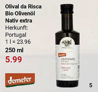 Olival da Risca Bio Olivenöl Nativ extra Herkunft: Portugal 1 l = 23.96 250 ml