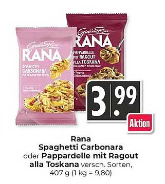 Rana Spaghetti Carbonara oder Pappardelle mit Ragout alla Toskana versch. Sorten, 407 g (1 kg = 9,80)