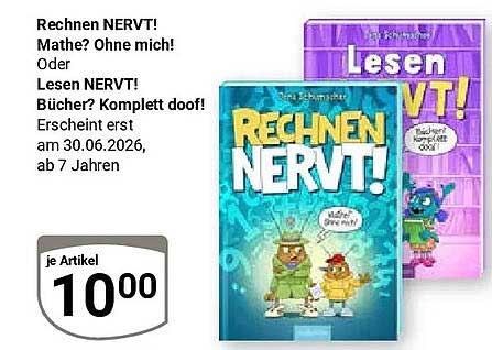 Rechnen NERVT! Mathe? Ohne mich! Oder Lesen NERVT! Bücher? Komplett doof!