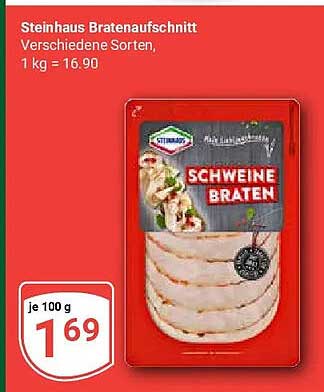 Steinhaus Bratenaufschnitt Verschiedene Sorten, 1 kg = 16.90