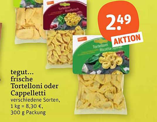 tegut... frische Tortelloni oder Cappelletti