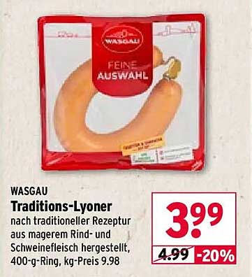 Traditions-Lyoner nach traditioneller Rezeptur aus magerem Rind- und Schweinefleisch hergestellt, 400-g-Ring, kg-Preis 9,98
