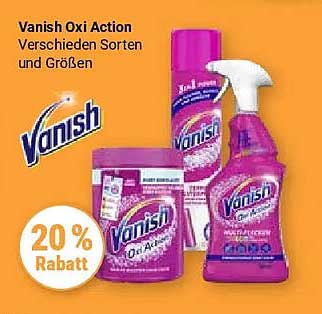 Vanish Oxi Action Verschieden Sorten und Größen